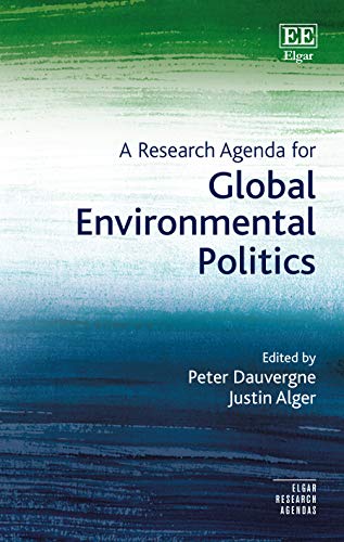 Beispielbild fr A Research Agenda for Global Environmental Politics (Elgar Research Agendas) zum Verkauf von Books From California