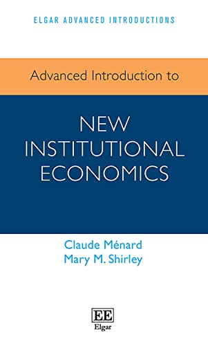 Beispielbild fr Advanced Introduction to New Institutional Economics zum Verkauf von Blackwell's