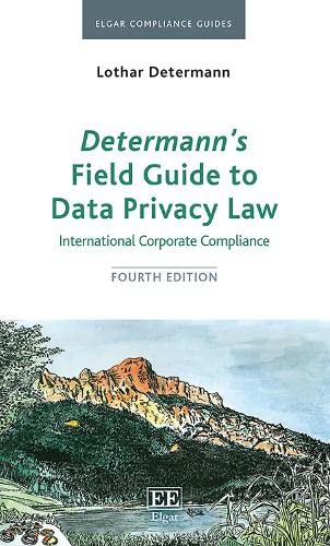 9781789906189: Determann’s Field Guide to Data Privacy Law: International Corporate Compliance