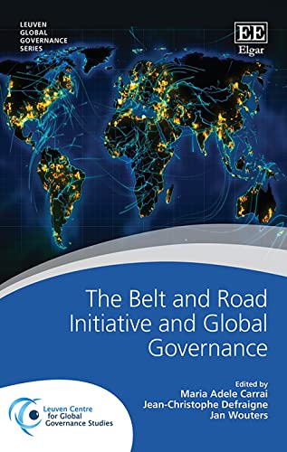 Stock image for The Belt and Road Initiative and Global Governance (Leuven Global Governance) for sale by Buchmarie