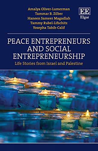 Beispielbild fr Peace Entrepreneurs and Social Entrepreneurship: Life Stories from Israelis and Palestinians zum Verkauf von Books From California