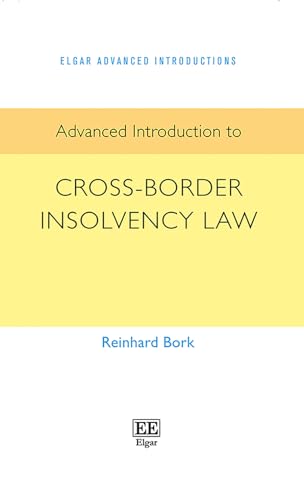 Imagen de archivo de Advanced Introduction to Cross-Border Insolvency Law (Elgar Advanced Introductions series) a la venta por Books From California