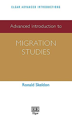 9781789906585: Advanced Introduction to Migration Studies (Elgar Advanced Introductions series)