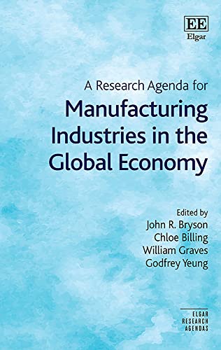 Stock image for A Research Agenda for Manufacturing Industries in the Global Economy for sale by Kennys Bookshop and Art Galleries Ltd.