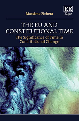 Beispielbild fr The EU and Constitutional Time zum Verkauf von Blackwell's