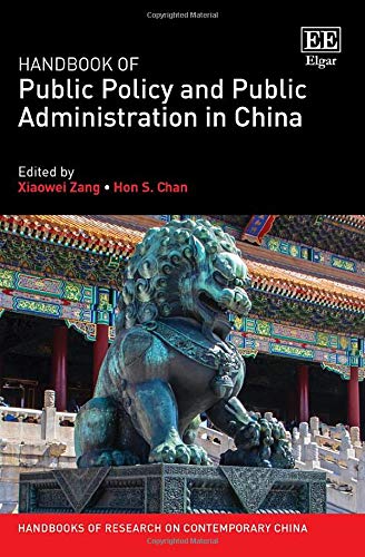 Stock image for Handbook of Public Policy and Public Administration in China (Handbooks of Research on Contemporary China series) for sale by Books From California