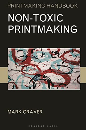 Stock image for Non-Toxic Printmaking for sale by Blackwell's