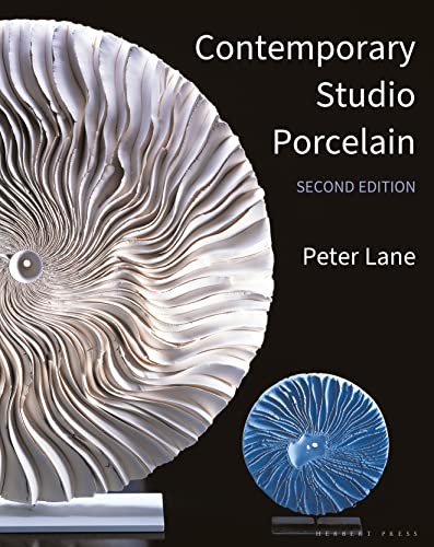 9781789940299: Contemporary Studio Porcelain: Materials, Techniques and Expressions