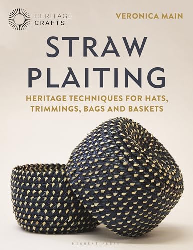 Imagen de archivo de Straw Plaiting: Heritage Techniques for Hats, Trimmings, Bags and Baskets a la venta por BookOutlet