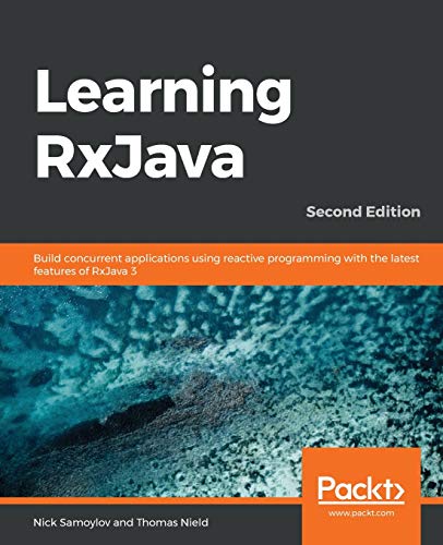 9781789950151: Learning RxJava - Second Edition