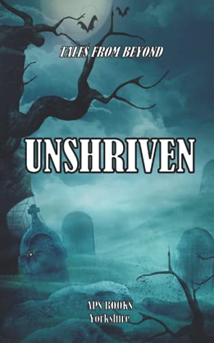 Stock image for Unshriven: Tales From Beyond (Anthologies) for sale by Books Unplugged