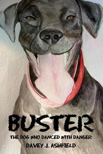 Imagen de archivo de Buster: The Dog Who Danced With Danger a la venta por GF Books, Inc.