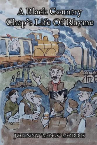 9781789969276: A Black Country Chap's Life Of Rhyme