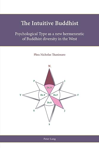 Stock image for The Intuitive Buddhist : Psychological Type as a new hermeneutic of Buddhist diversity in the West for sale by Ria Christie Collections