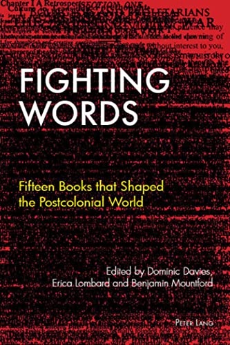 Stock image for Fighting Words : Fifteen Books that Shaped the Postcolonial World for sale by Ria Christie Collections