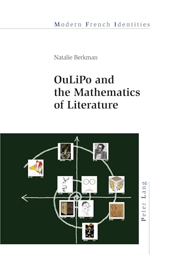 Imagen de archivo de Oulipo and the Mathematics of Literature a la venta por Michener & Rutledge Booksellers, Inc.