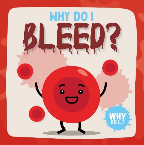 Beispielbild fr Bleed (Why Do I?) zum Verkauf von WorldofBooks