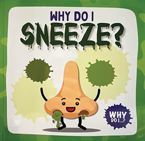 Beispielbild fr Sneeze (Why Do I?) zum Verkauf von WorldofBooks