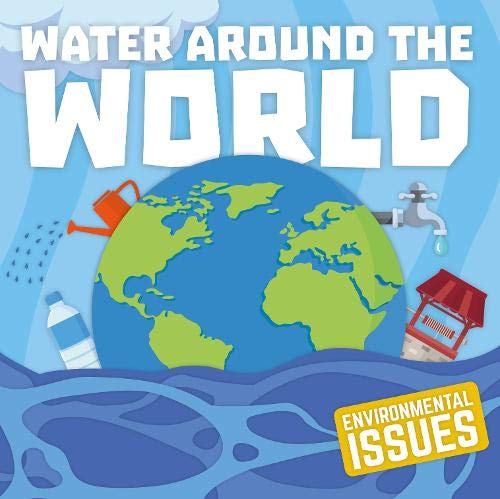 Beispielbild fr Water Around The World (Environmental Issues) zum Verkauf von AwesomeBooks