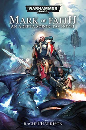 Stock image for Mark of Faith (Warhammer 40,000) for sale by R Bookmark