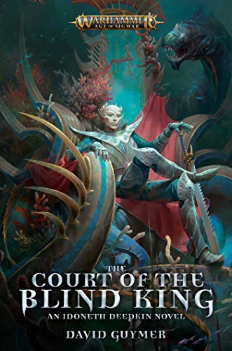 Beispielbild fr The Court of the Blind King (Warhammer: Age of Sigmar) zum Verkauf von BooksRun