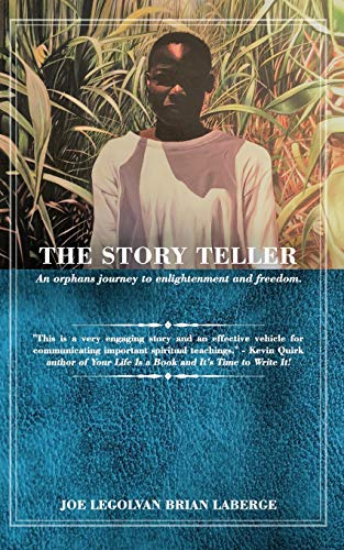 Beispielbild fr The Story Teller: An Orphans Journey to Enlightenment and Freedom. zum Verkauf von ThriftBooks-Atlanta