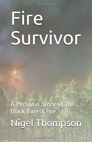 Imagen de archivo de Fire Survivor: A Personal Story of the Black Forest fire a la venta por Revaluation Books