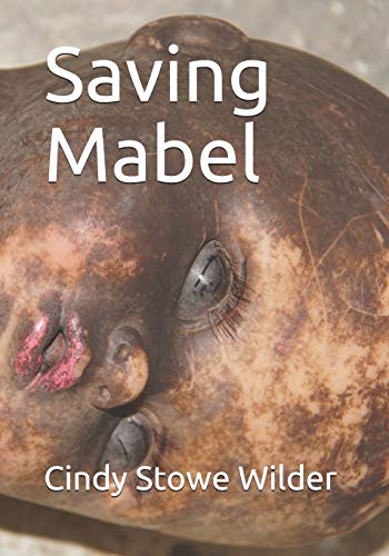 Beispielbild fr Saving Mabel: The rescue of an abandoned Baby Doll (The Adventures of Mabel) zum Verkauf von Lucky's Textbooks