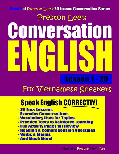 Stock image for Preston Lee's Conversation English For Vietnamese Speakers Lesson 1 - 20 (Preston Lee's English For Vietnamese Speakers) for sale by SecondSale
