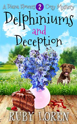 Stock image for Delphiniums and Deception: Mystery (Diana Flowers Floriculture Mysteries) for sale by SecondSale