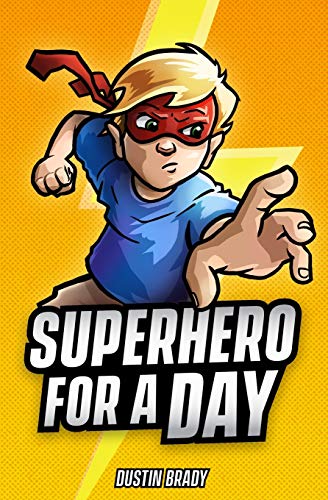 Stock image for Superhero for a Day for sale by SecondSale