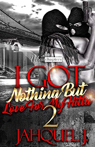 Imagen de archivo de I Got Nothing But Love For My Hitta 2 a la venta por Better World Books