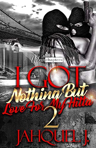 Stock image for I Got Nothing But Love For My Hitta 2 for sale by Better World Books