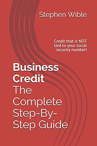 Beispielbild fr Business Credit The Complete Step-By-Step Guide zum Verkauf von ThriftBooks-Dallas