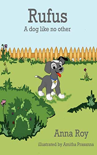 Beispielbild fr Rufus: A dog like no other zum Verkauf von Revaluation Books