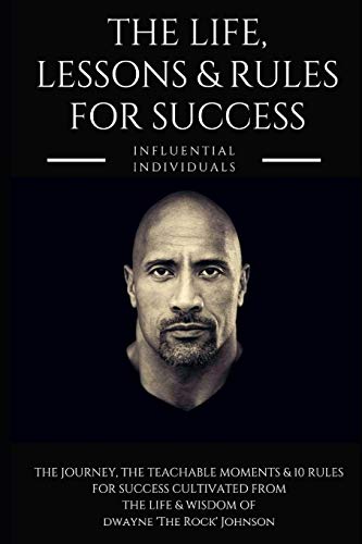 Stock image for Dwayne 'The Rock' Johnson: The Life, Lessons & Rules for Success for sale by SecondSale