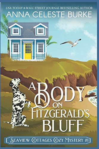 Stock image for A Body on Fitzgerald's Bluff Seaview Cottages Cozy Mystery #1 for sale by Wonder Book