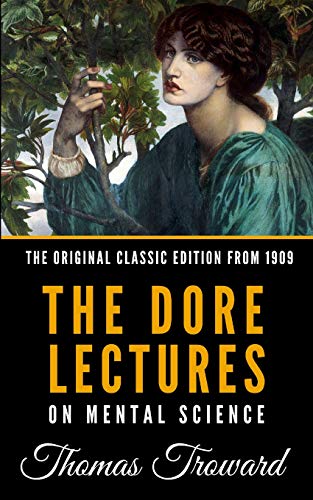 Imagen de archivo de The Dore Lectures On Mental Science - The Original Classic Edition From 1909 a la venta por SecondSale