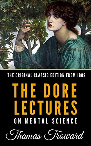 Stock image for The Dore Lectures On Mental Science - The Original Classic Edition From 1909 for sale by SecondSale