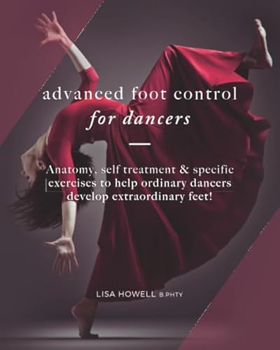 Imagen de archivo de Advanced Foot Control: for Dancers a la venta por Once Upon A Time Books