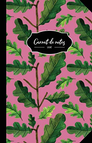 Stock image for Carnet De Notes: 108 Pages Avec Papier Lign - Petit Format A5 - Couverture Souple Et Mate - Rose Vert Noir (Joli Cahier d'ecriture a Motif Fleur Plante Nature et Fantaisie) (French Edition) for sale by Ergodebooks