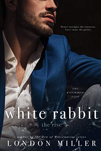 Stock image for White Rabbit: The Rise (The Kingmaker Saga) for sale by Lucky's Textbooks
