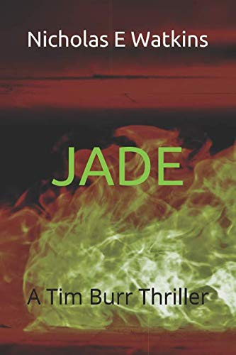 9781790246014: Jade (A Tim Burr Thriller)