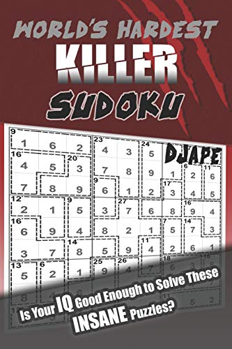 Beispielbild fr World's Hardest Killer Sudoku: Is Your IQ Good Enough to Solve These INSANE Puzzles? zum Verkauf von ThriftBooks-Dallas