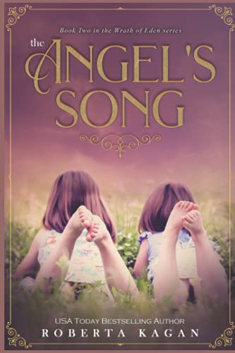 Beispielbild fr The Angel's Song : Book 2 in the Wrath of Eden Series zum Verkauf von Better World Books