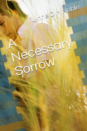 Stock image for A Necessary Sorrow for sale by Lucky's Textbooks