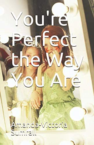 Imagen de archivo de You're Perfect the Way You Are a la venta por Revaluation Books