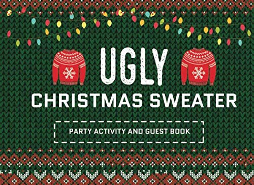 Stock image for Ugly Christmas Sweater Party Activity and Guest Book: Fill in the Blanks, Drawing and Multiple Choice (Fun Activity for Holiday Parties) for sale by Revaluation Books