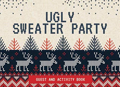 Stock image for Ugly Sweater Party Guest and Activity Book: Multiple Choice, Room to Draw and Prompts (Fun Activity for Holiday Parties) for sale by Revaluation Books