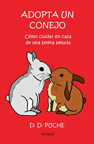 9781790300549: Adopta un conejo: Cmo cuidar en casa de una bolita peluda